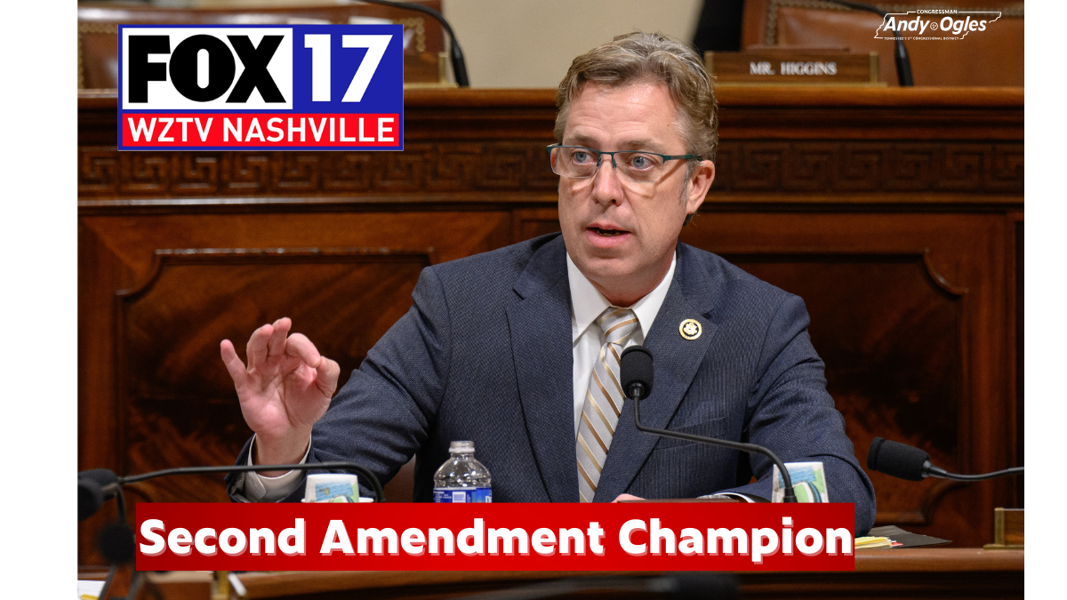 Rep. Ogles, Second Amendment Champion 