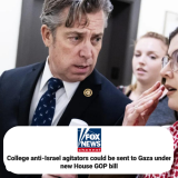 College anti-Israel agitators could be sent to Gaza under new House GOP bill