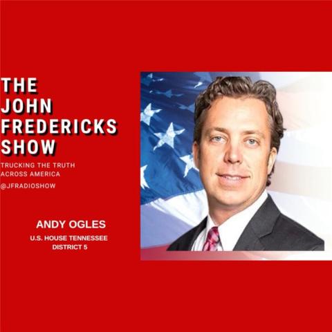  Rep. Ogles Joins The John Fredericks Show 